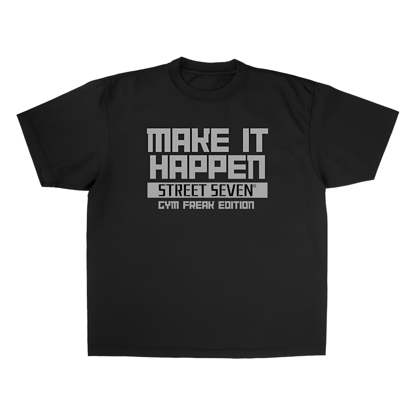 MAKE IT HAPPEN(GYM EDITION) HEAVYWEIGHT OVERSIZED TSHIRT