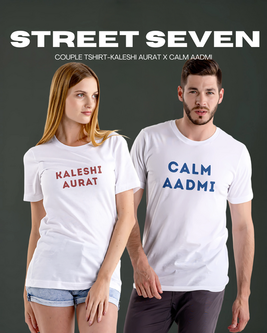 CALM AADMI X KALESHI AURAT - TSHIRT EDITION